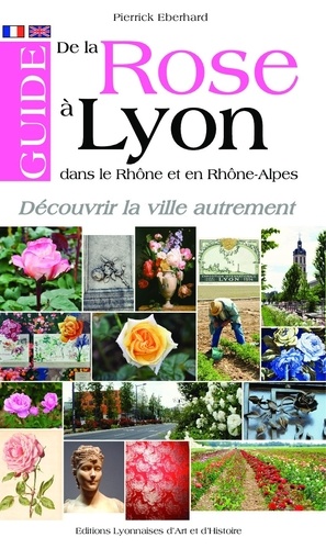 Pierrick Eberhard - Guide de la rose à Lyon, dans le Rhône et en Rhône-Alpes.