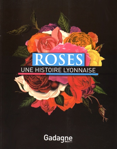Pierrick Eberhard - Roses, une histoire lyonnaise.