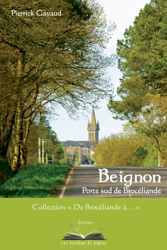 Beignon, porte sud de Brocéliande