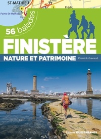 Pierrick Gavaud - Finistère - Nature et patrimoine. 56 balades.