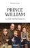 Prince William. La vraie vie d'un futur roi
