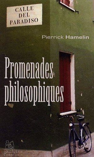 Pierrick Hamelin - Promenades philosophiques.