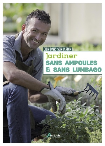  Pierrick Le Jardinier - Jardiner sans ampoules et sans lumbago.