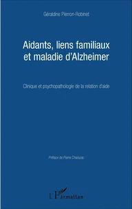 Aidants, liens familiaux et maladie d'Alzheimer