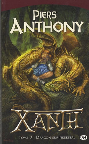 Piers Anthony - Xanth Tome 7 : Dragon sur piédestal.