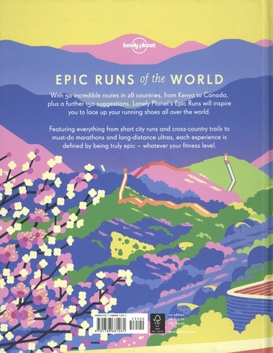 Epic runs of the world. Explore the world's most thrilling running routes and trails
