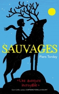 Piers Torday - Sauvages.