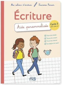 Ecriture cycle 3 CM1, CM2, 6e