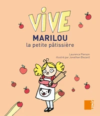 Vive Marilou la petite pâtissière