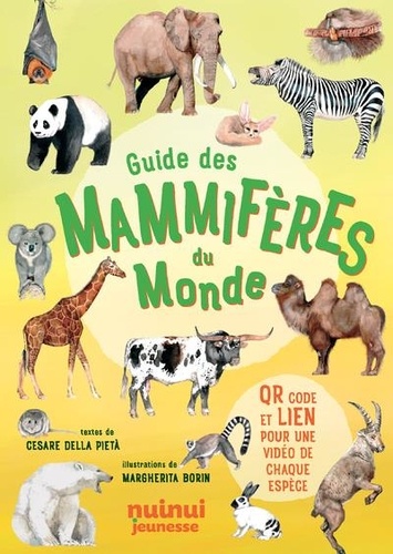 Pietà cesare Della et Margherita Borin - Guide des mammifères du monde.