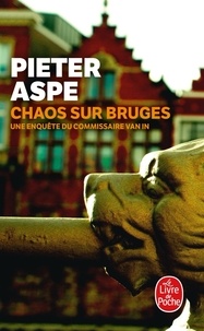 Pieter Aspe - Chaos sur Bruges.