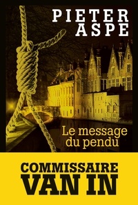 Pieter Aspe - Le message du pendu.