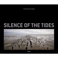 Pieter-Rim de Kroon - Silence of the tide.