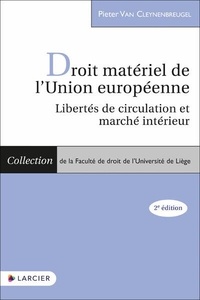 Pieter Van Cleynenbreugel - Droit matériel de l'Union européenne - Libertés de circulation et marché intérieur.