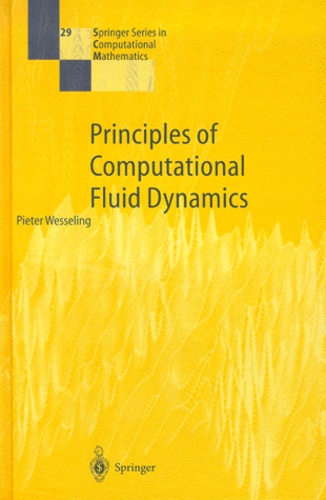 Pieter Wesseling - Principles of Computational Fluid Dynamics.