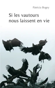 Si les vautours vous laissent en vie
