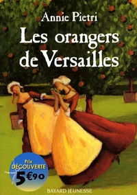 Les orangers de Versailles Tome 1