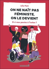 On ne naît pas féministe, on le devient