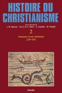 NAISSANCE D UNE CHRETIENTE. Tome 2