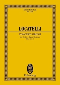 Pietro antonio Locatelli - Eulenburg Miniature Scores Vol. 1 : Concertos - 1-4. Vol. 1. op. 1. 4 solo parts and orchestra. Partition d'étude..