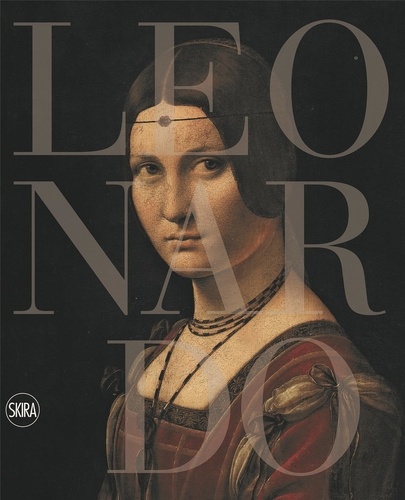 Pietro-C Marani et Maria Teresa Fiorio - Leonardo da Vinci 1452-1519 - The Design of the World.