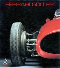 Pietro Carrieri et Doug Nye - Ferrari 500 F2 Coffret.