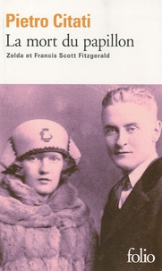 Pietro Citati et Francis Scott Fitzgerald - La mort du papillon.