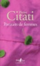 Pietro Citati - Portraits de femmes.