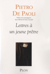 Pietro de Paoli - Lettres à un jeune prêtre.