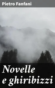 Novelle e ghiribizzi