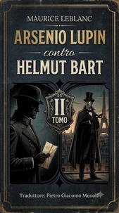 ARSENIO LUPIN CONTRO HELMUT BART