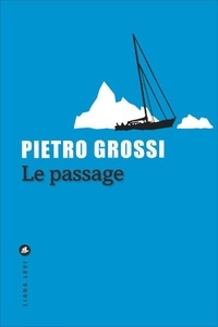 Pietro Grossi - Le passage.