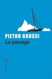 Pietro Grossi - Le passage.