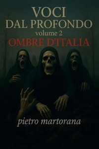 Voci Dal Profondo – Volume 2: Ombre D’ITALIA