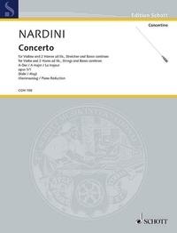 Pietro Nardini - Edition Schott  : Concerto A Major - op. 1/1. violin, strings, organ (harpsichord); 2 horns in A ad libitum. Réduction conducteur..