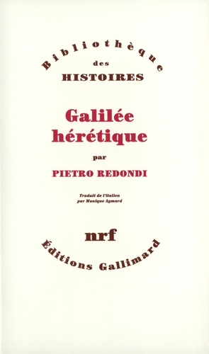 Pietro Redondi - Galilée hérétique.