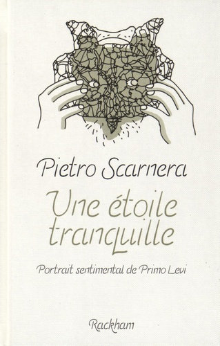 Une étoile tranquille. Portrait sentimental de Primo Levi