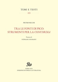 Pietro Secchi - Tra le fonti di Pico: strumenti per la concordia.