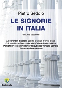 PIETRO SEDDIO - LE SIGNORIE IN ITALIA - VOLUME DUE.