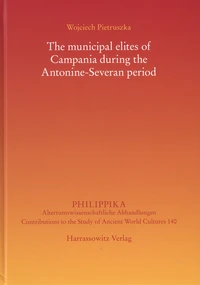 The municipal elites of Campania during the Antonine-Severan period