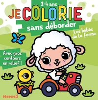 Je colorie sans déborder Les bébés de la ferme