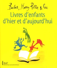 Livres d'enfants d'hier et d'aujourd'hui