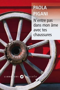 N'entre pas dans mon âme avec tes chaussures