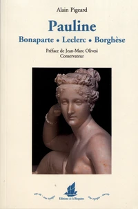 Pauline Bonaparte Leclerc Borghèse (1780-1825)