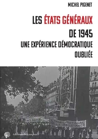Les Etats généraux de la Renaissance française de 1945