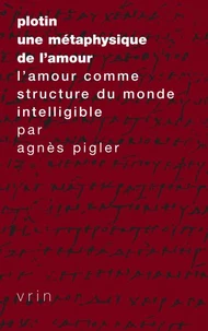 Plotin, une métaphysique de l'amour.