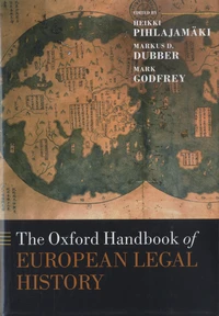 The Oxford handbook of European Legal History