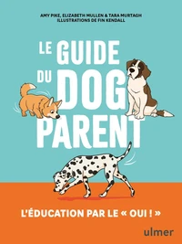 Le guide du dog parent