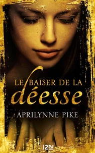 Le baiser de la déesse Tome 1