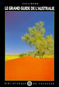 Le grand guide de l'Australie